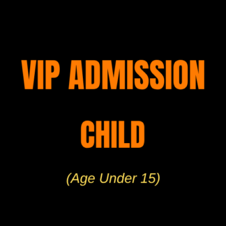 VIP Admission - Child (Under 15)